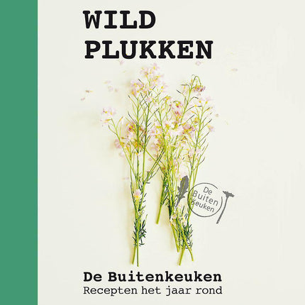 Wildplukken - Receptenboek - De Buitenkeuken - Leoniek Bontje